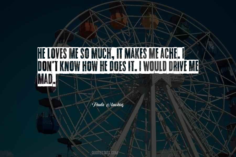 Quotes About He Loves Me #1150091