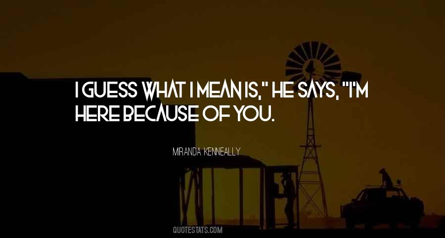 Quotes About Because Of You #1093576