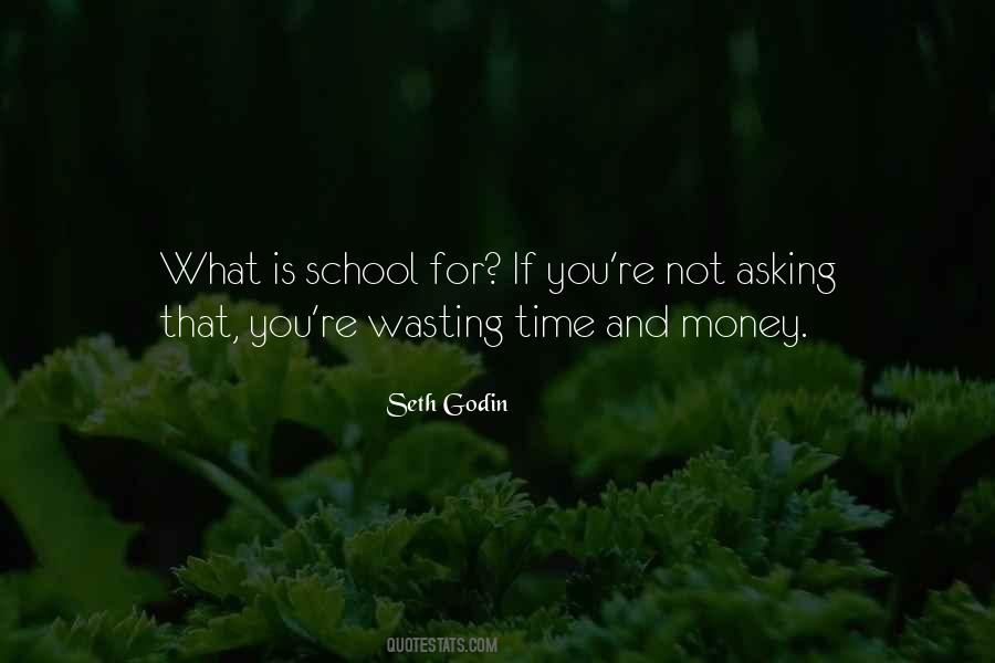 Quotes About Wasting Time In School #755463