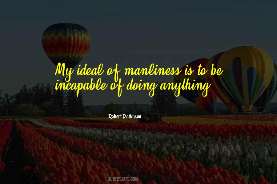 Quotes About Manliness #144875