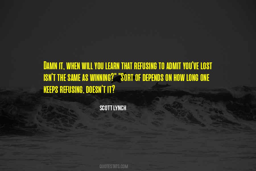 Quotes About Refusing To Learn #360857