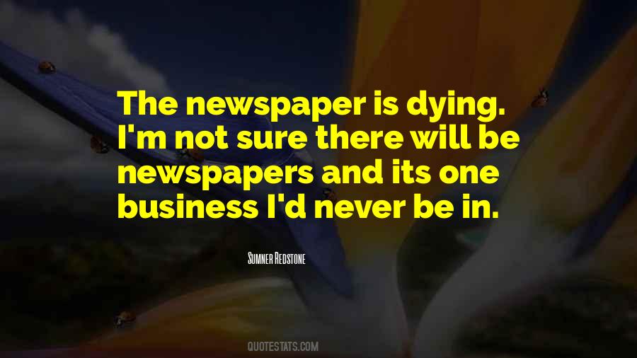 Quotes About Newspapers Dying #1318194