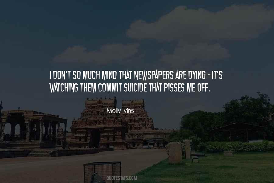 Quotes About Newspapers Dying #903797