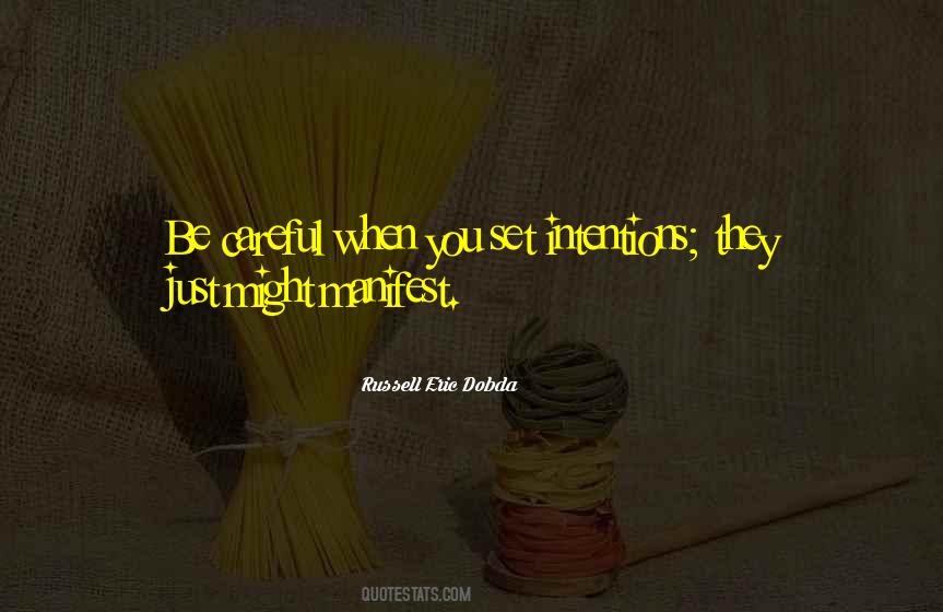 Set Your Intentions Quotes #1217391