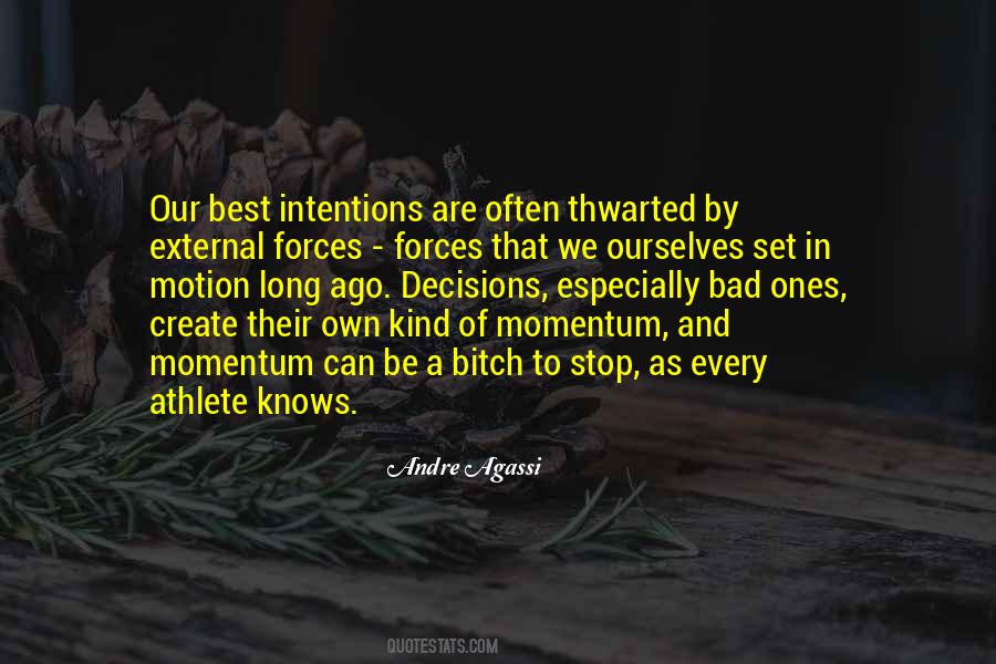 Set Your Intentions Quotes #1814241