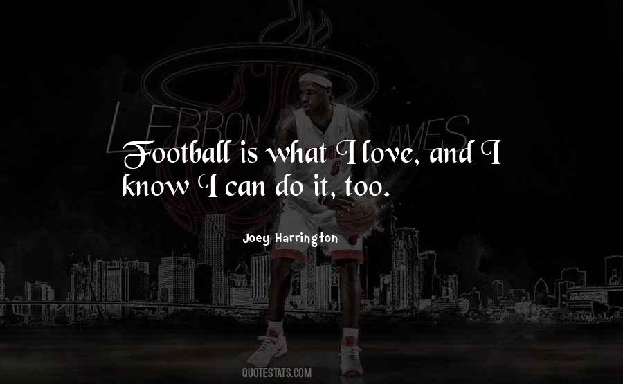 I Love Football Quotes #178838