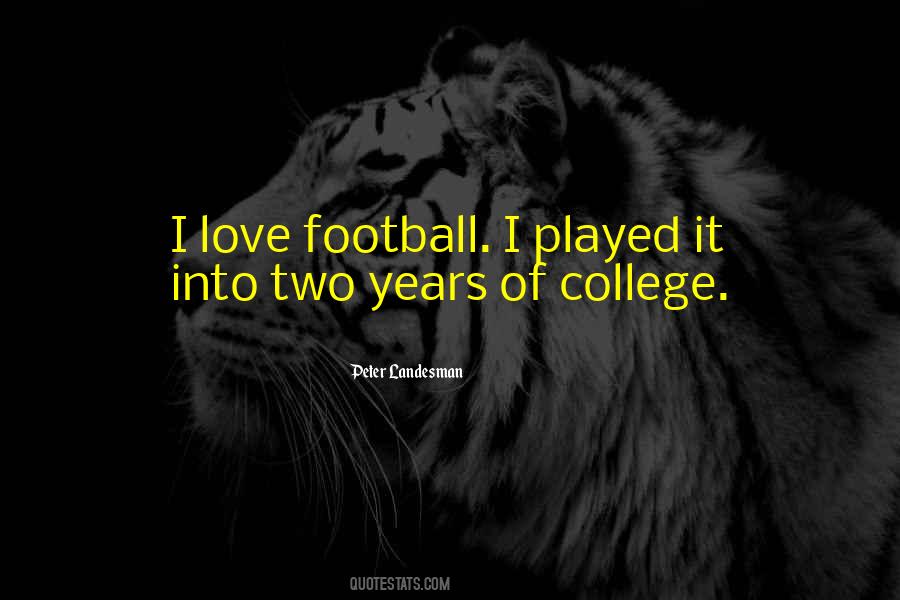 I Love Football Quotes #257685