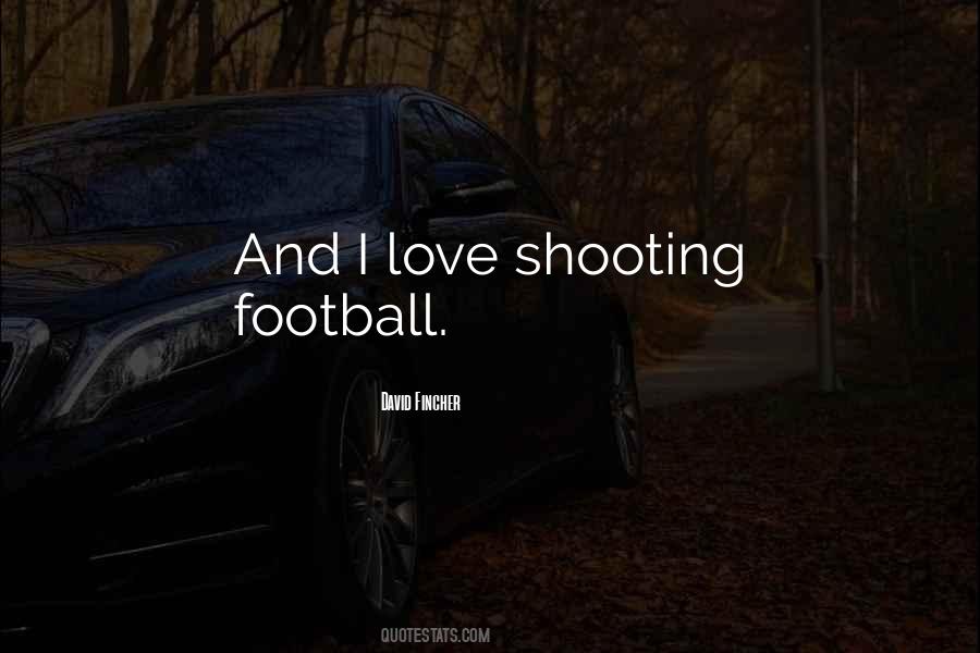 I Love Football Quotes #362398