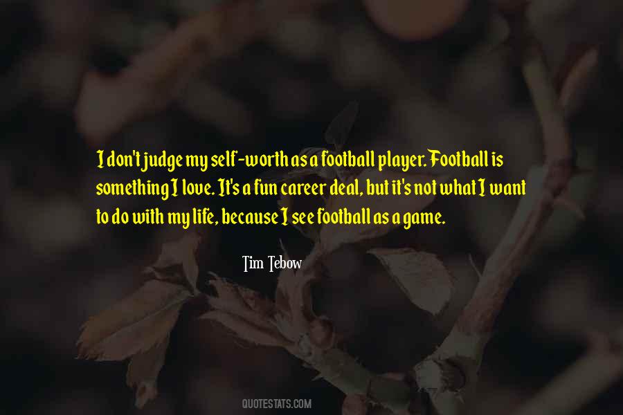 I Love Football Quotes #443387