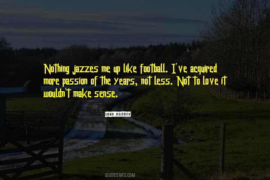 I Love Football Quotes #695681