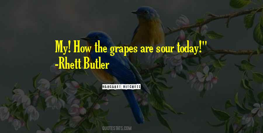 Grapes Are Sour Quotes #132410