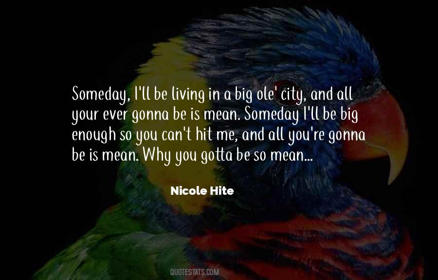 Quotes About Living In The Big City #58417