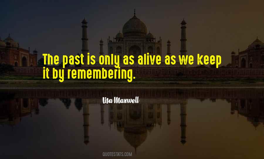 Quotes About Remembering The Past #1631096