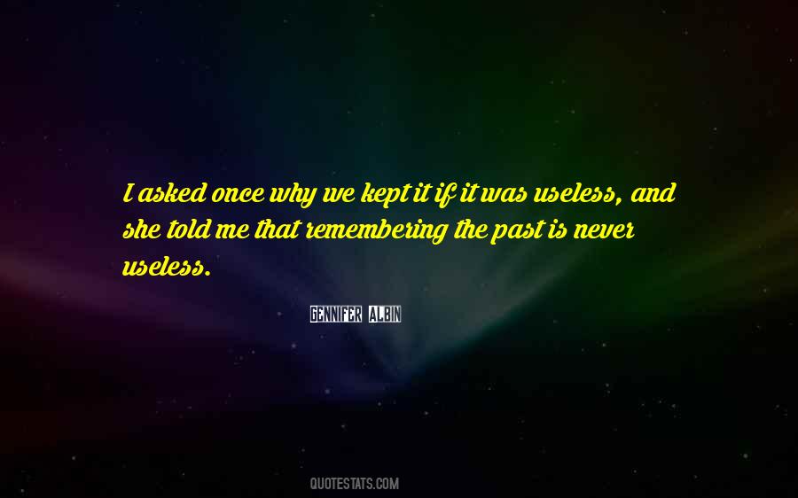 Quotes About Remembering The Past #188482