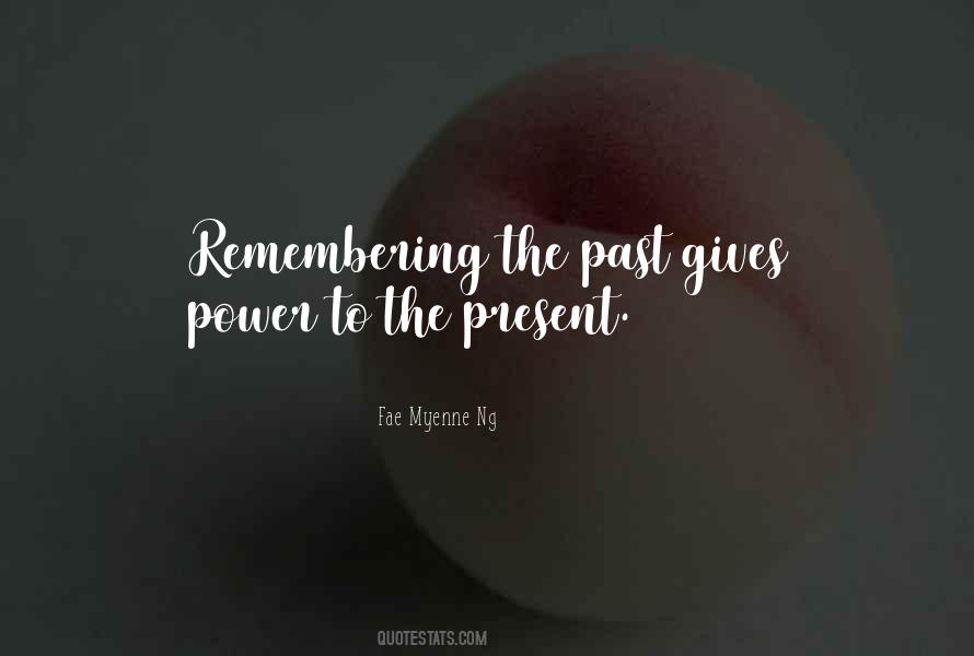 Quotes About Remembering The Past #755635