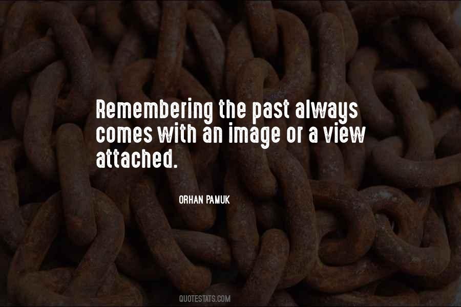 Quotes About Remembering The Past #845021