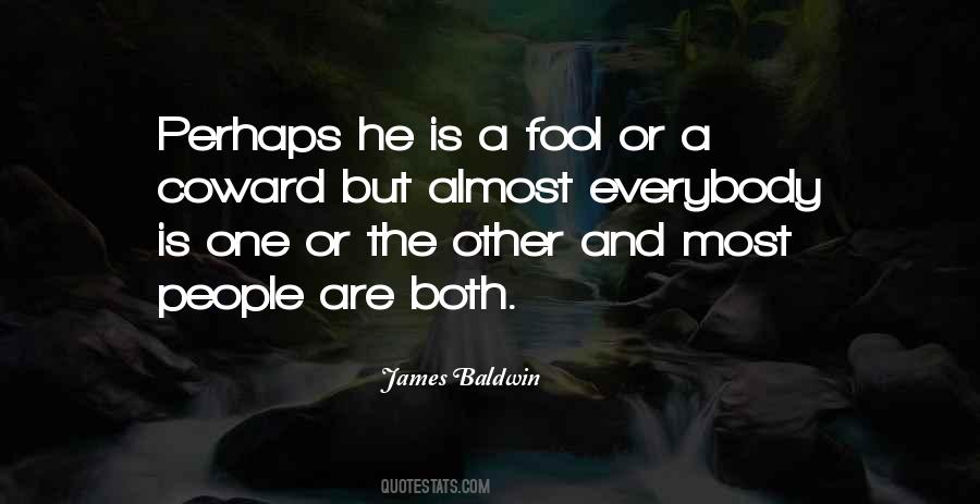 Everybody S Fool Quotes #1166369