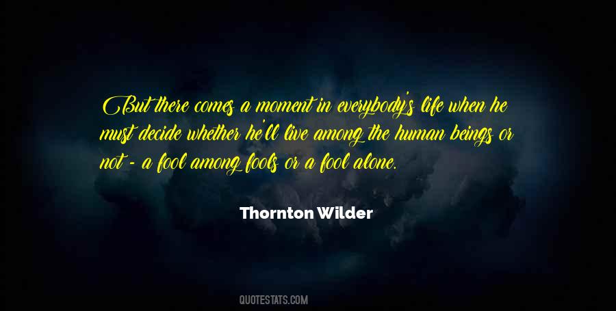 Everybody S Fool Quotes #1757190