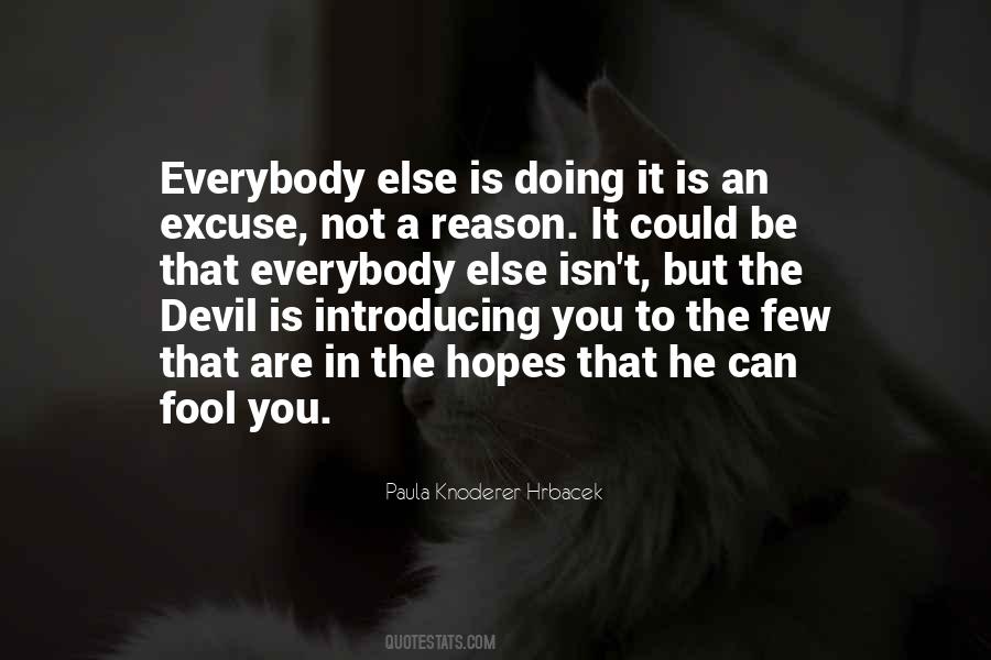 Everybody S Fool Quotes #854099
