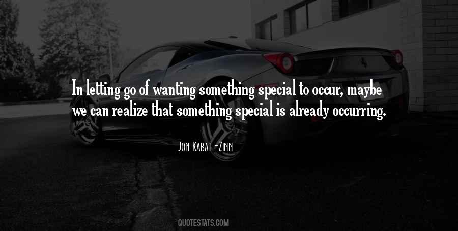 Quotes About Wanting Something Special #1491852