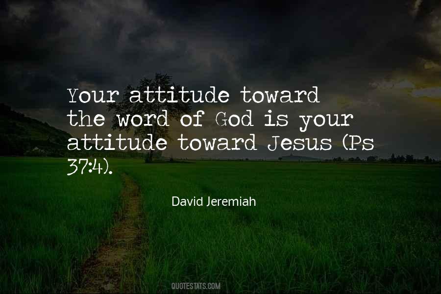 Attitude Toward God Quotes #255851