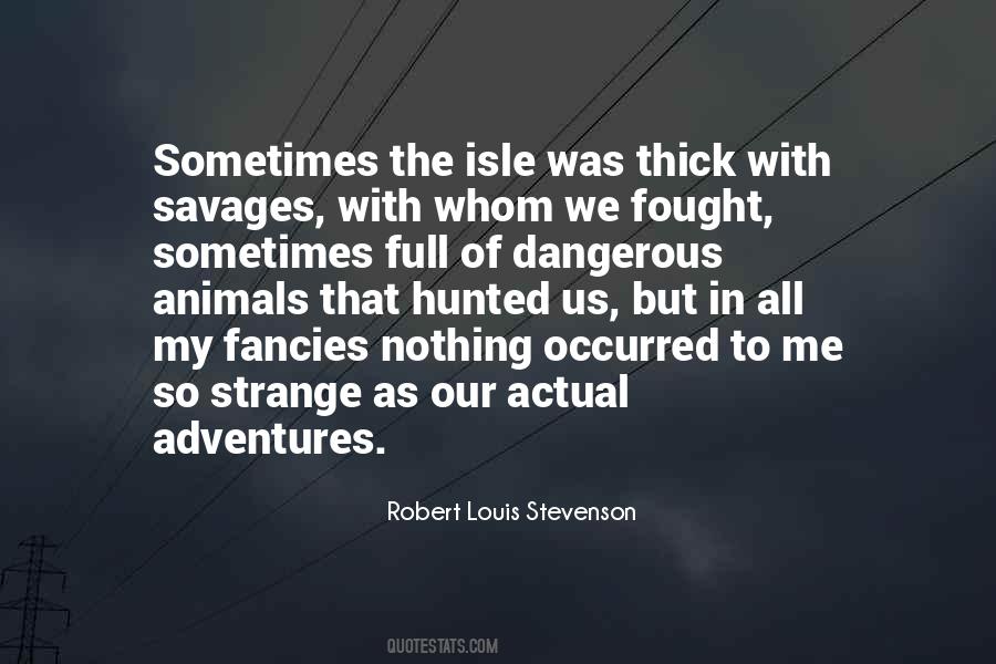 Quotes About Savages #1023349