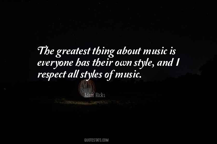 Thing About Music Quotes #1486540