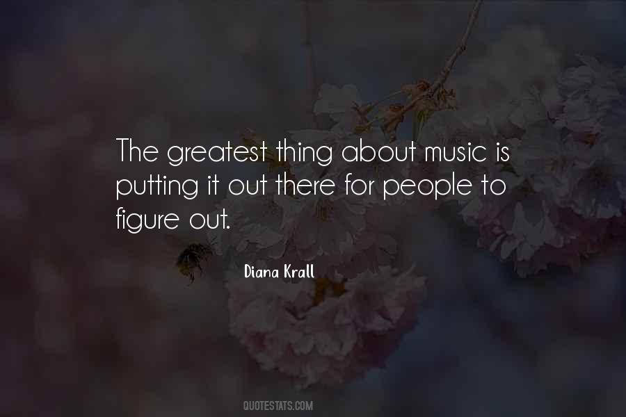 Thing About Music Quotes #1656374