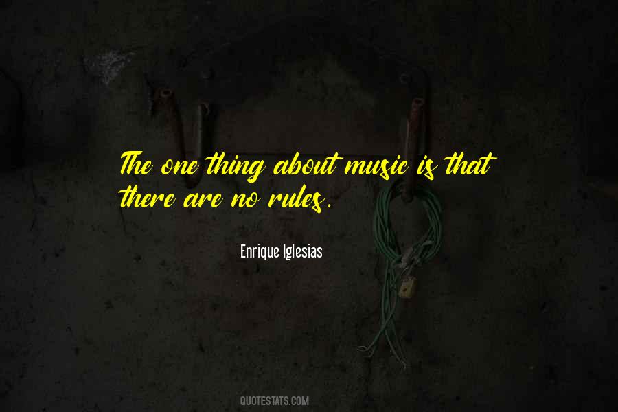 Thing About Music Quotes #176141