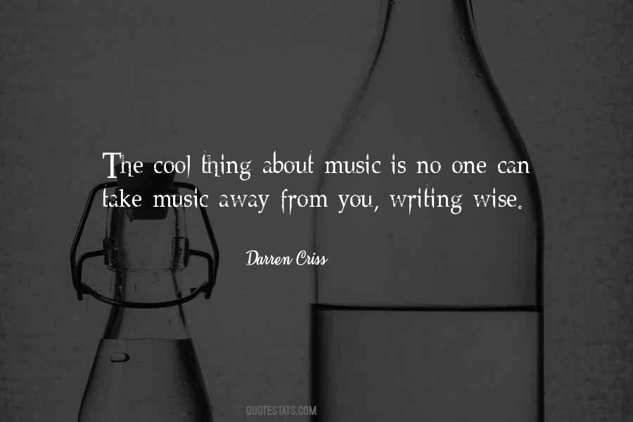 Thing About Music Quotes #490680