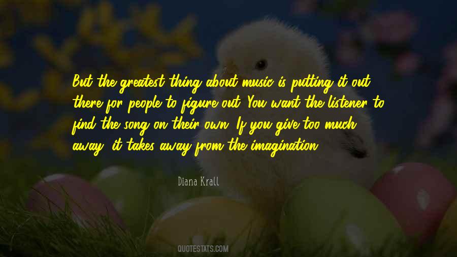 Thing About Music Quotes #624565