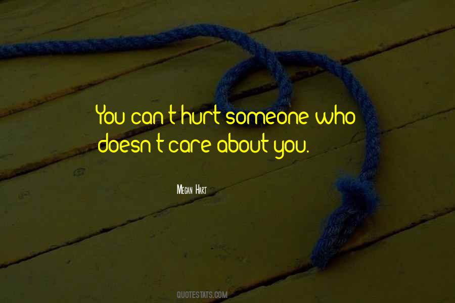 Quotes About Someone Hurts You #685819