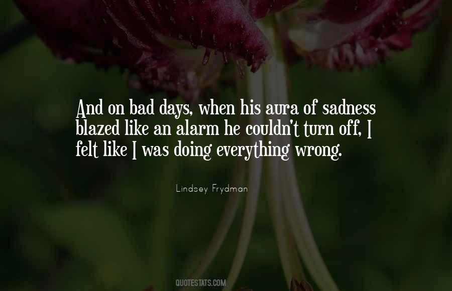 Quotes About Really Bad Days #253433