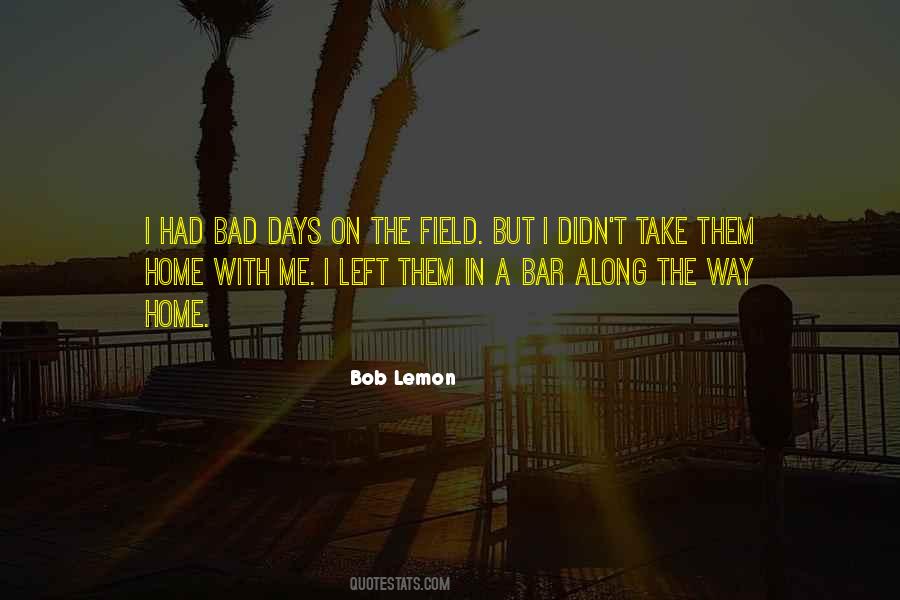 Quotes About Really Bad Days #42658