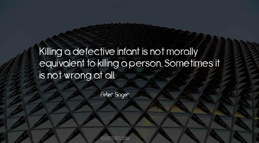 Quotes About Killing Is Wrong #1656513