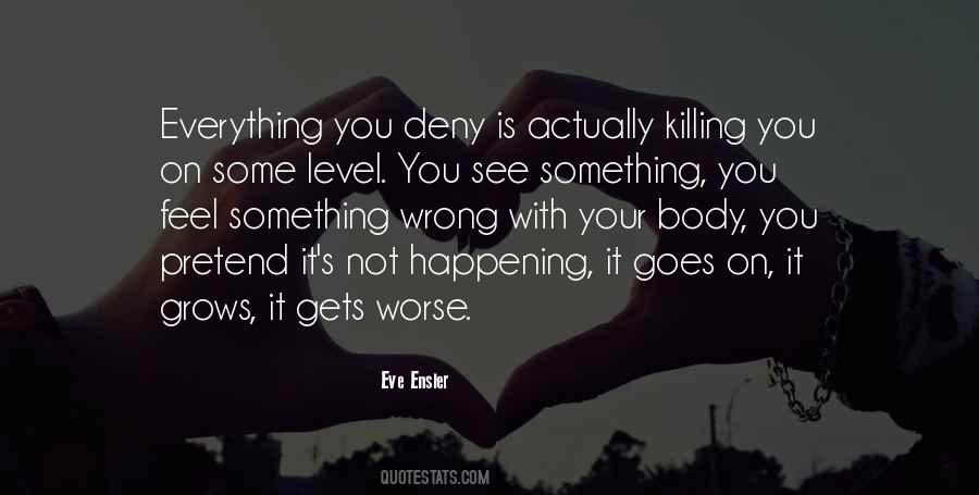 Quotes About Killing Is Wrong #1755143