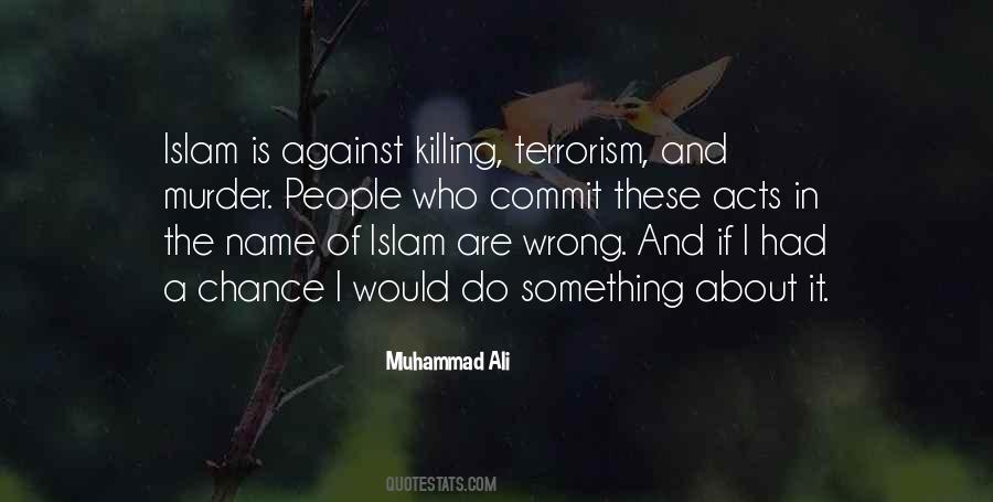 Quotes About Killing Is Wrong #886195