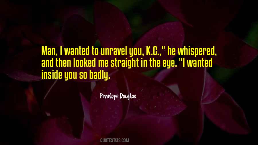 Quotes About Unravel Me #1150838