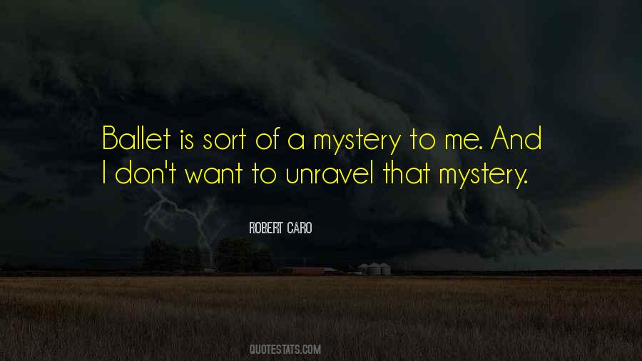 Quotes About Unravel Me #1639692