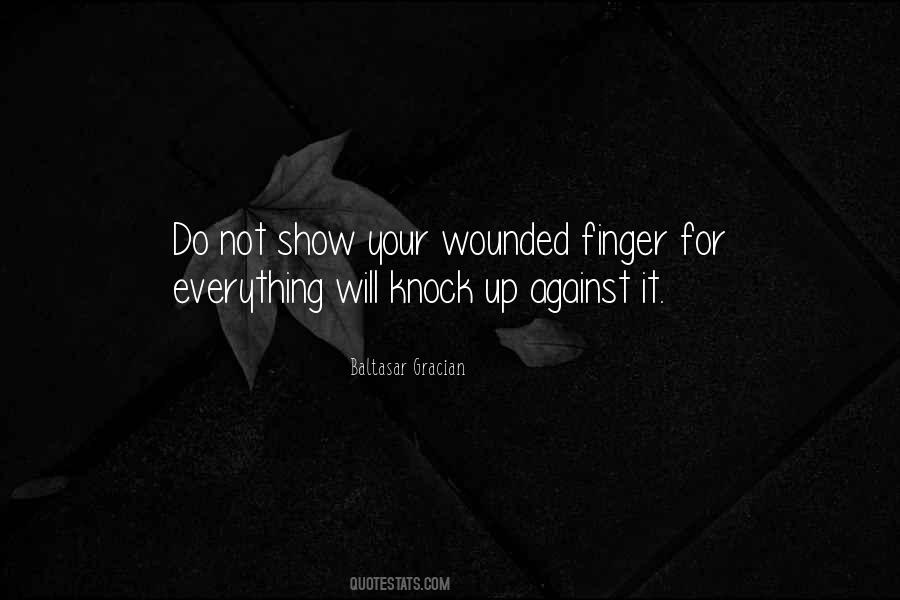 Quotes About Wounded #1247057