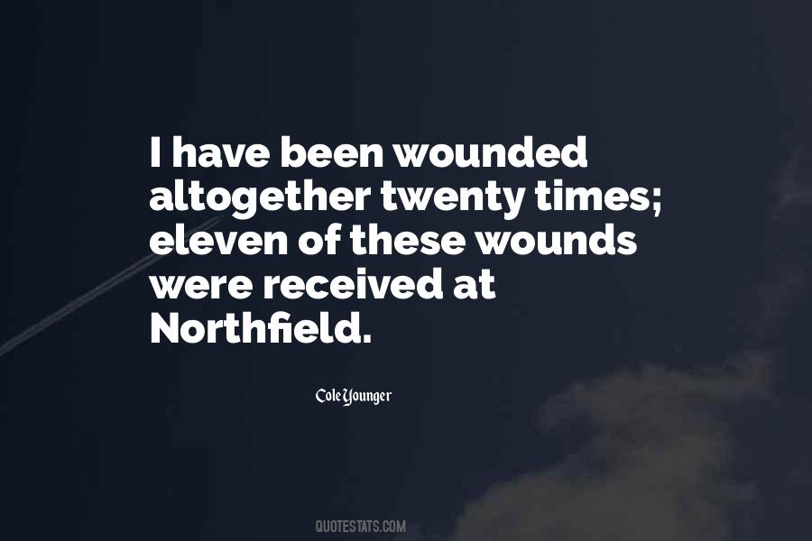 Quotes About Wounded #1261017