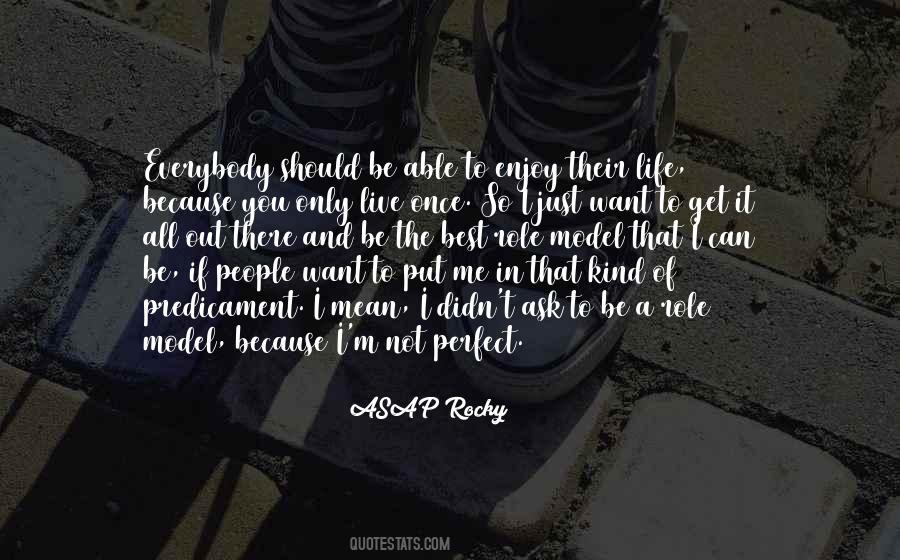 Quotes About Not Be Perfect #199255