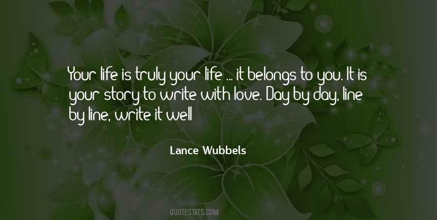 Quotes About Writing Your Life Story #1821453