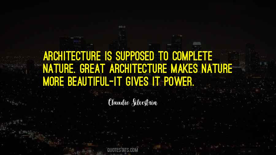Quotes About Architecture And Nature #1810919
