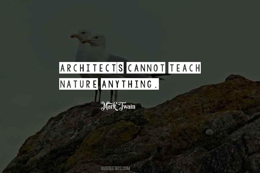 Quotes About Architecture And Nature #464562