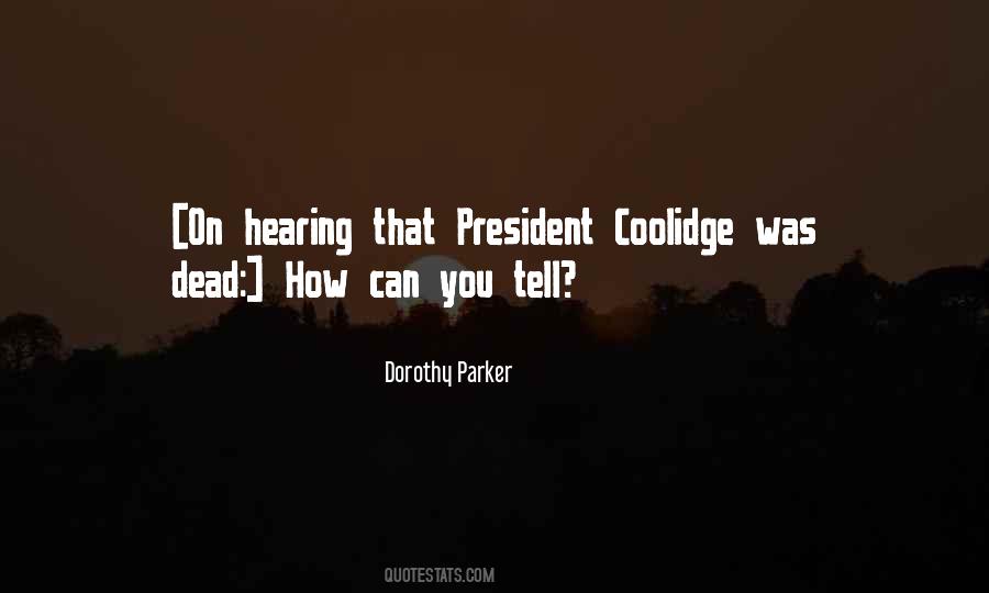President Coolidge Quotes #1603029