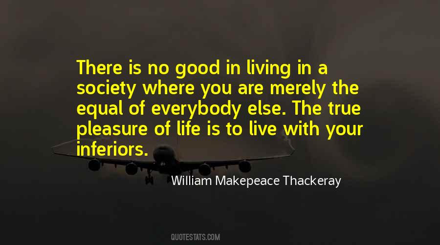 Quotes About Living A Good Life #332751