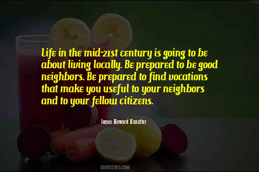 Quotes About Living A Good Life #381985