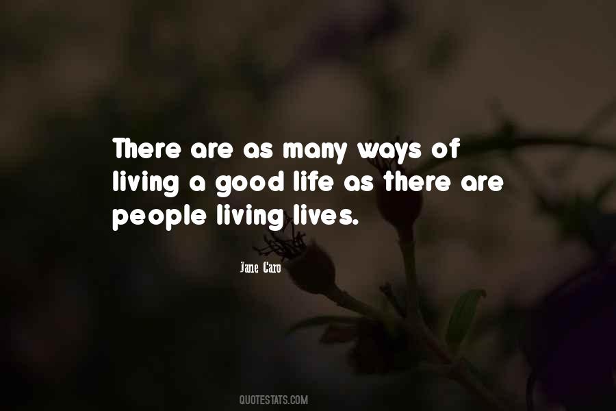 Quotes About Living A Good Life #793942