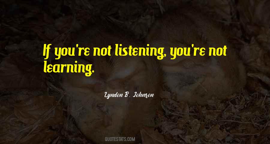 Quotes About Not Listening #1743335